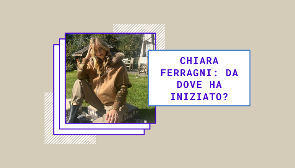 Chiara Ferragni: è solo bella o ha anche studiato?