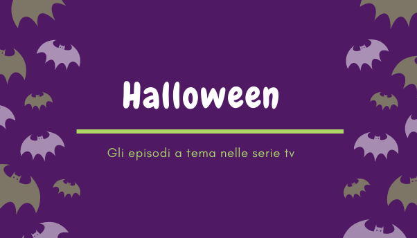 Halloween 2020: 10 episodi a tema nelle serie tv