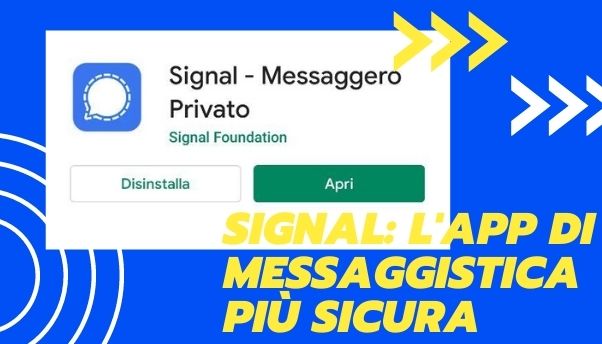 Signal: la nuova app che potrebbe sostituire Telegram e Whatsapp