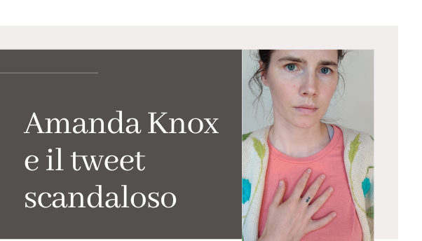 Amanda Knox e la sua battuta di cattivo gusto sull’Italia