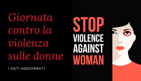 25 novembre contro la violenza sulle donne: i dati sono allarmanti