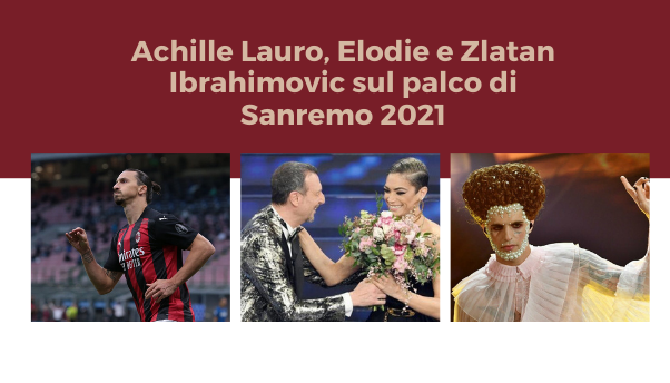 I primi nomi di VIP a Sanremo 2021: Achille Lauro ed Elodie pronti a tornare