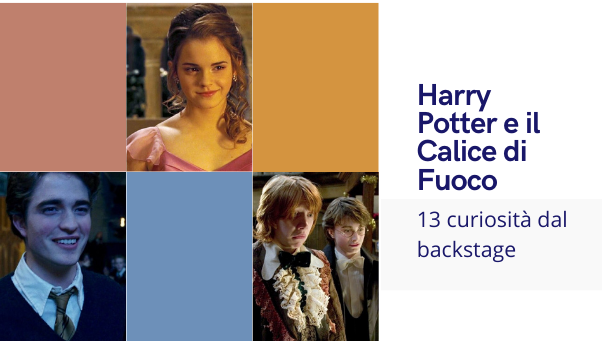 Harry Potter e il Calice di Fuoco: 13 curiosità dal backstage