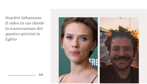 Scarlett Johansson: il video per chiedere di liberare Patrick Zaki e gli altri membri dell’Ong