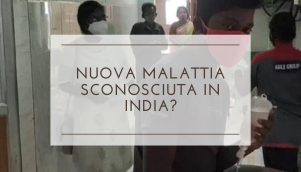 India: è arrivata una nuova malattia sconosciuta?