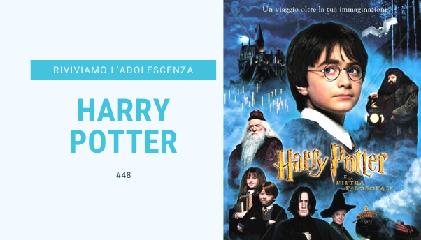 #48 – Riviviamo i classici della nostra adolescenza: Harry Potter