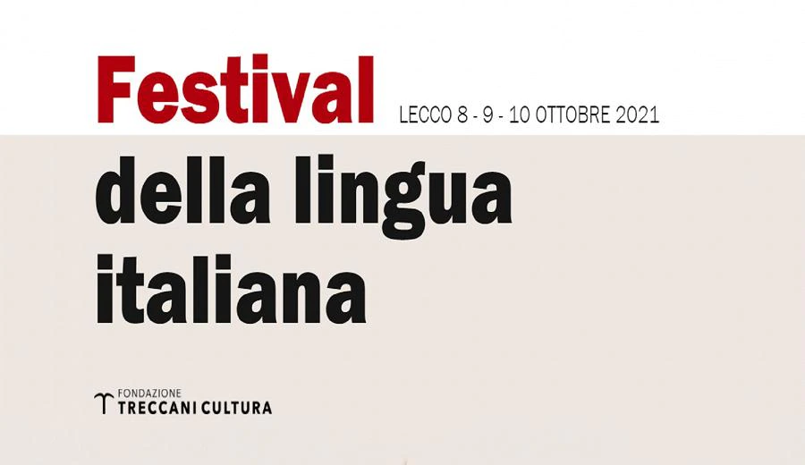 Treccani: a Lecco, dall’8 al 10 ottobre, il Festival della lingua italiana